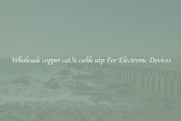 Wholesale copper cat5e cable utp For Electronic Devices