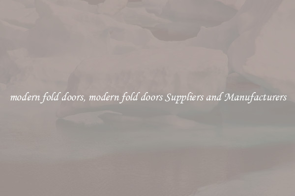 modern fold doors, modern fold doors Suppliers and Manufacturers