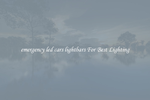 emergency led cars lightbars For Best Lighting