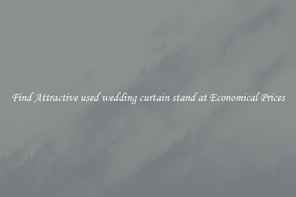 Find Attractive used wedding curtain stand at Economical Prices