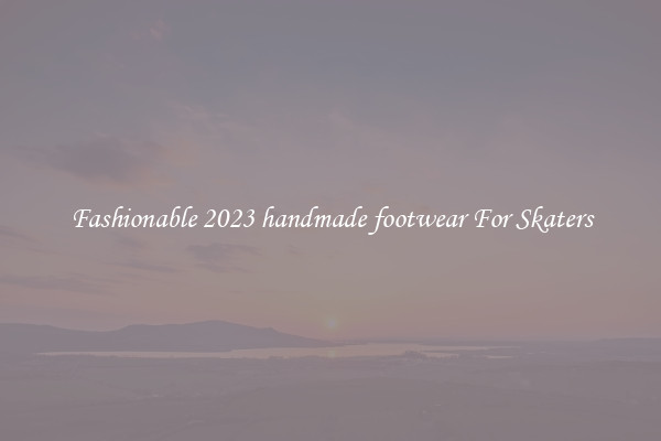 Fashionable 2023 handmade footwear For Skaters