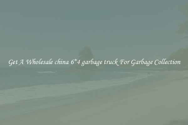 Get A Wholesale china 6*4 garbage truck For Garbage Collection