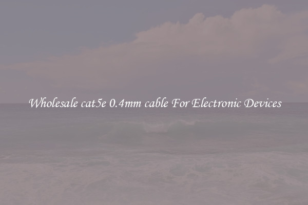 Wholesale cat5e 0.4mm cable For Electronic Devices