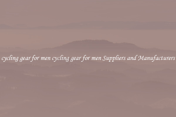 cycling gear for men cycling gear for men Suppliers and Manufacturers