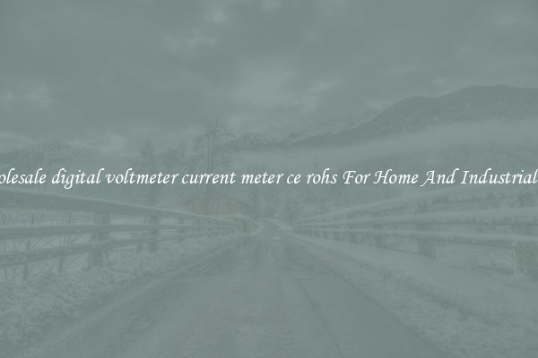 Wholesale digital voltmeter current meter ce rohs For Home And Industrial Use