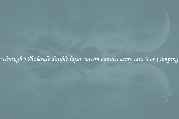 Look Through Wholesale double layer cotton canvas army tent For Camping Trips